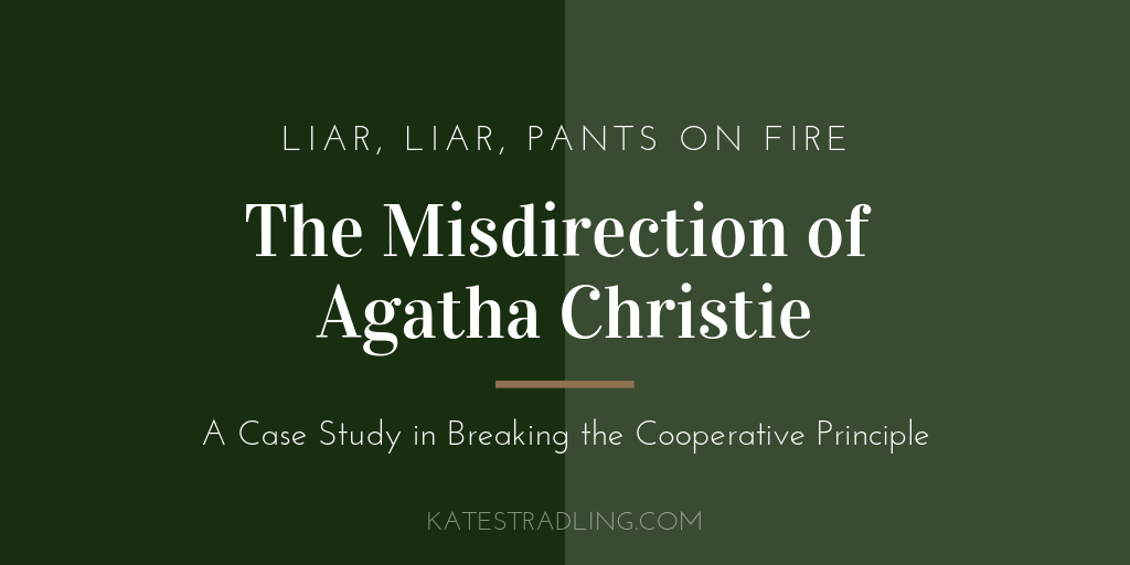 Title Plate: The Misdirection of Agatha Christie: A Case Study in Breaking the Cooperative Principle