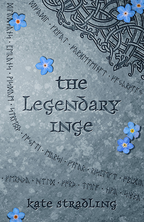 The Legendary Inge book cover: blue forget-me-not flowers sprinkled across gray granite, with runic word and symbol carvings