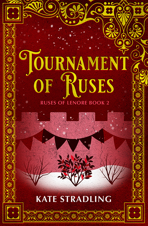 Tournament of Ruses book cover: a red-leafed bush grows in falling snow, with a banner-festooned wall behind it; a decorative gold-foil border frames the image