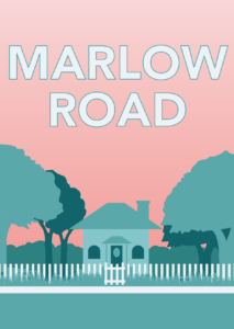 Graphic: A small house lies behind a white picket fence, surrounded by grass and trees with a pink sky background. Text reads "Marlow Road" in big block letters.